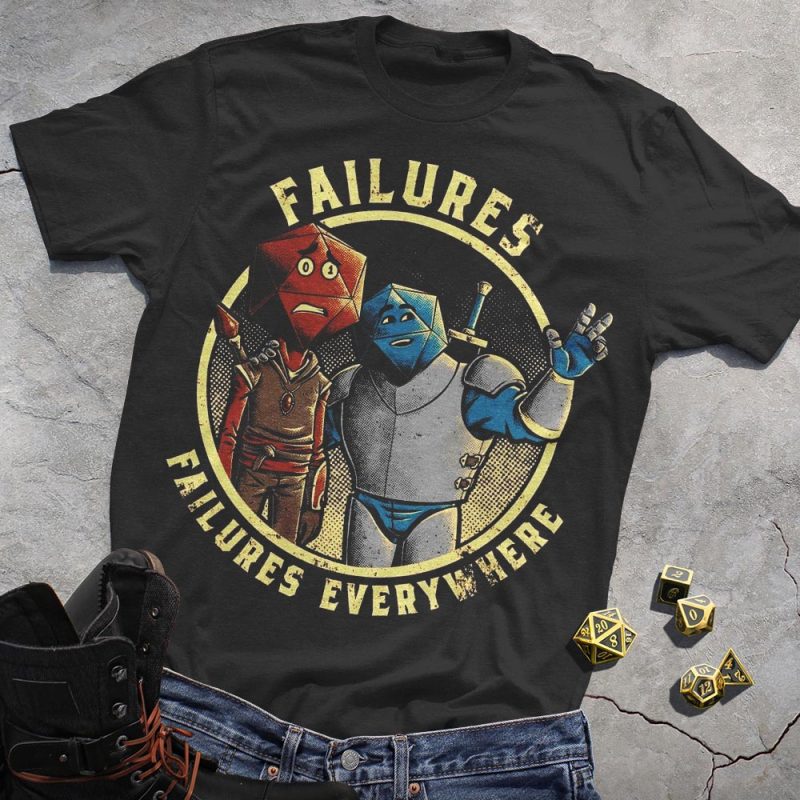DND Failures Everywhere T-Shirt
