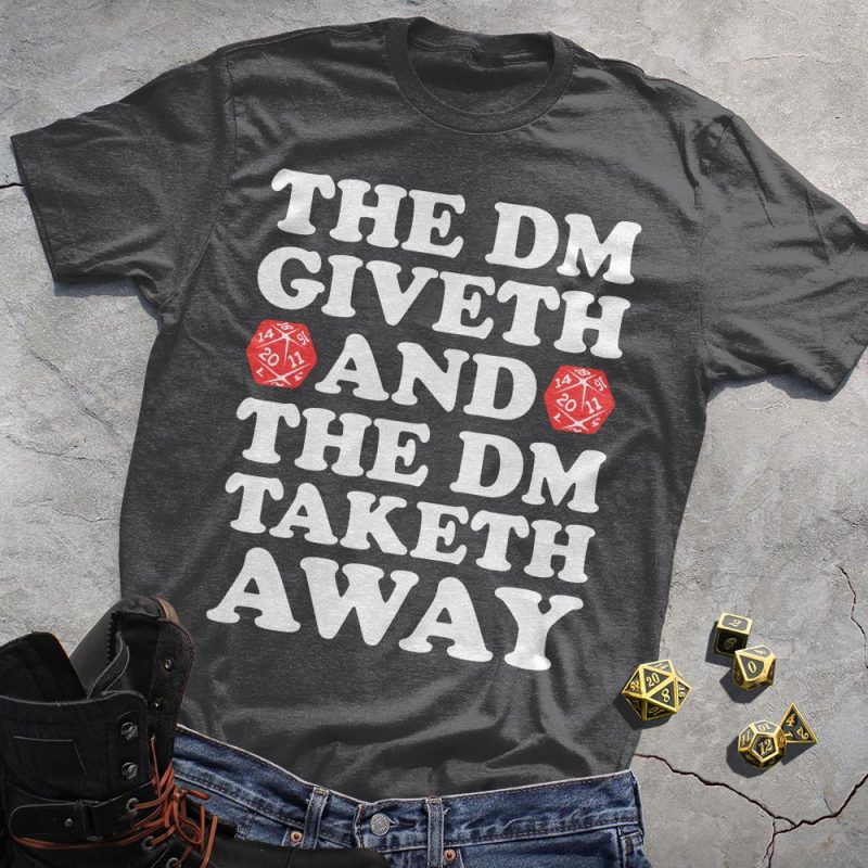 DND Giveth & Taketh DM Tee