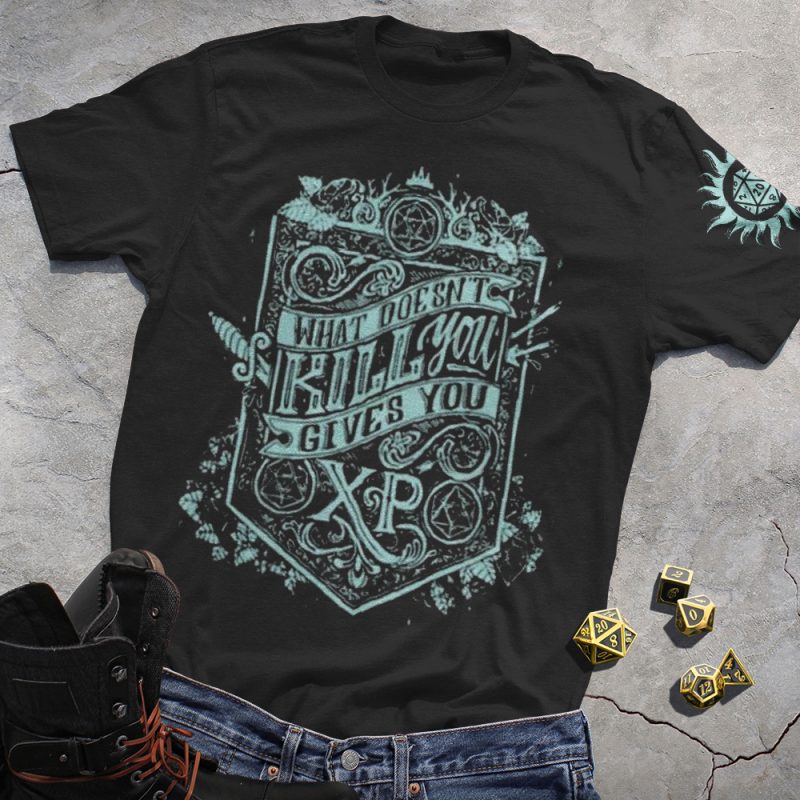 Whta Doesn't Kill You Gives You XP Tee