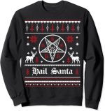 Hail Santa Ugly Christmas Sweater - Sweatshirt Sweatshirt