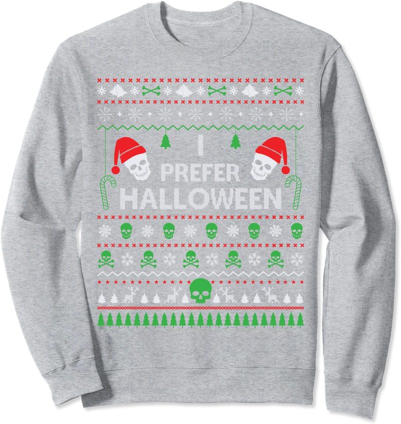 Funny I Prefer Halloween Christmas Sweater Best Ugly X-mas Sweatshirt