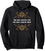 DND D20 Dice Giveth and Taketh Away Funny Nerdy Hoodie