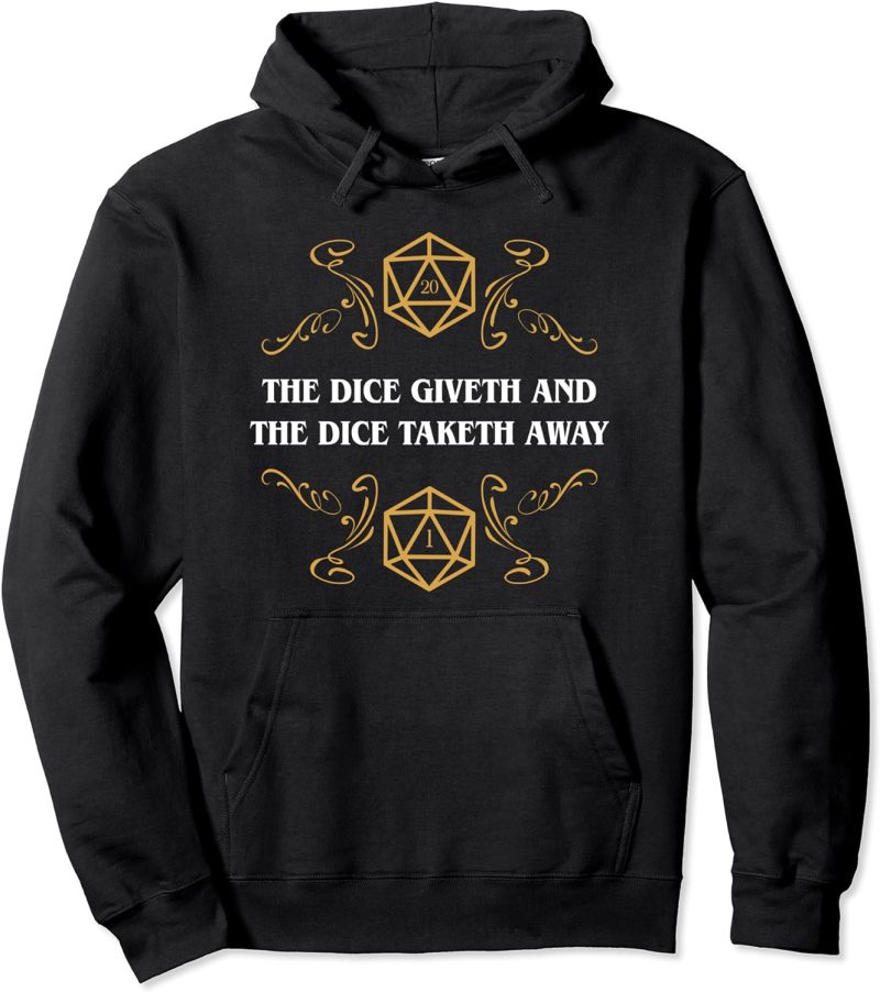 DND D20 Dice Giveth and Taketh Away Funny Nerdy Hoodie