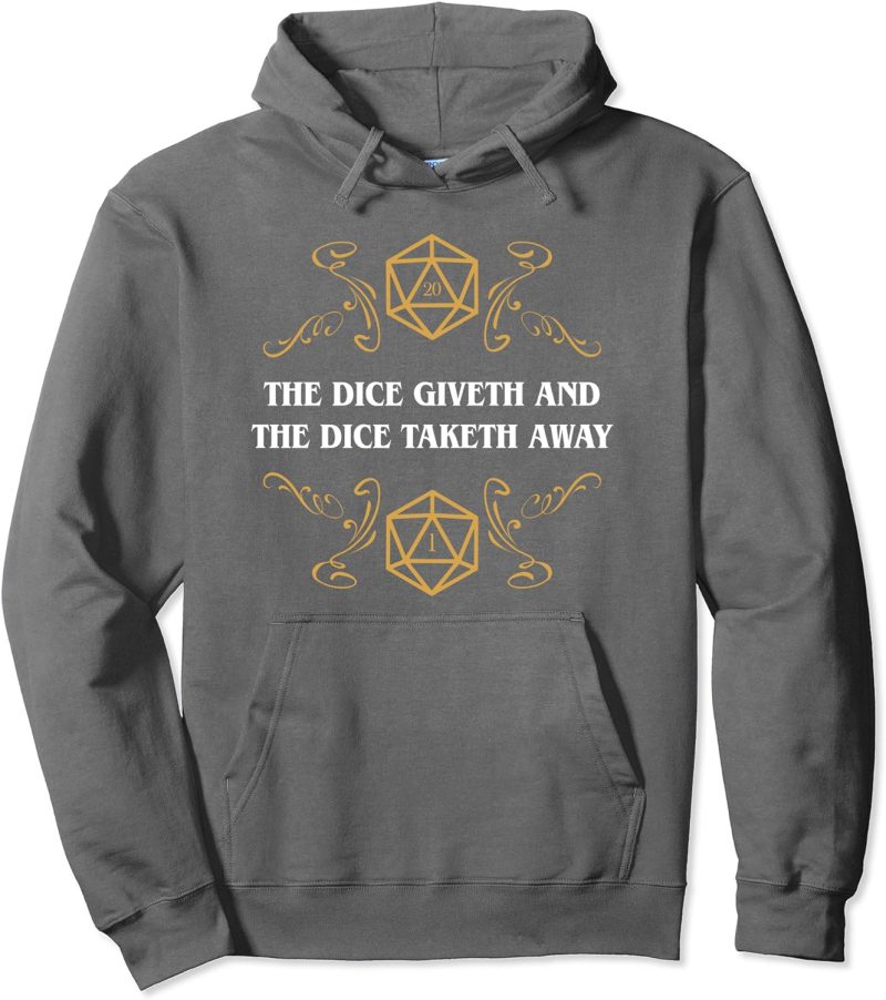 DND D20 Dice Giveth and Taketh Away Funny Nerdy Hoodie