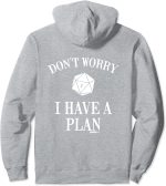 DND Don't Worry I Have A Plan Role Playing Game D20 Game Master Pullover Hoodie